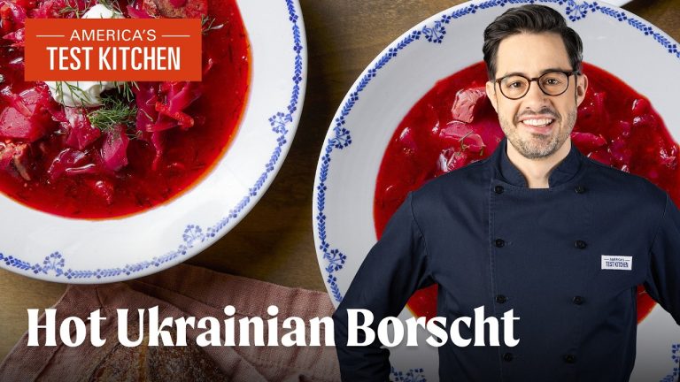 How to Make Ukrainian Borscht | America’s Test Kitchen