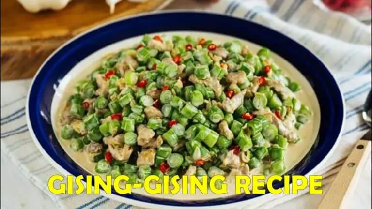 GISING GISING RECIPE (Green Bean, ground pork in coconut milk)