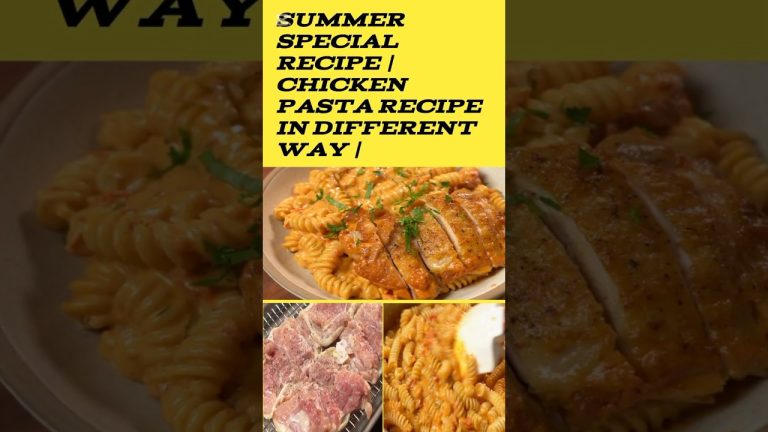 SUMMER SPECIAL RECIPE | PASTA RECIPE IN DIFFERENT WAY |#indianrecipe#chineesrecipe  #rajistanifood