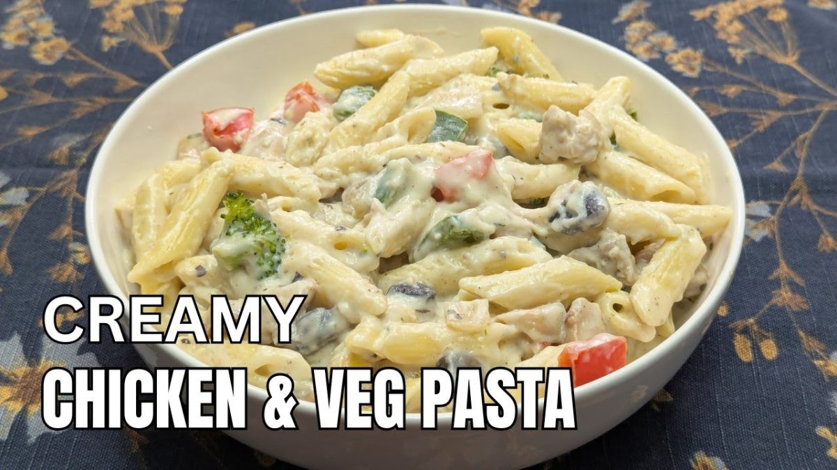 Delicious Creamy Chicken & Veg Pasta in White Sauce | Quick and Easy Recipe