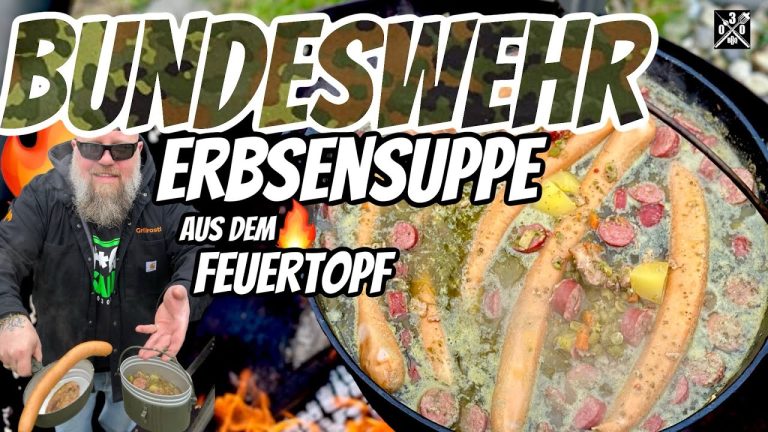 Original Bundeswehr Erbsensuppe über offenem Feuer – 030 BBQ