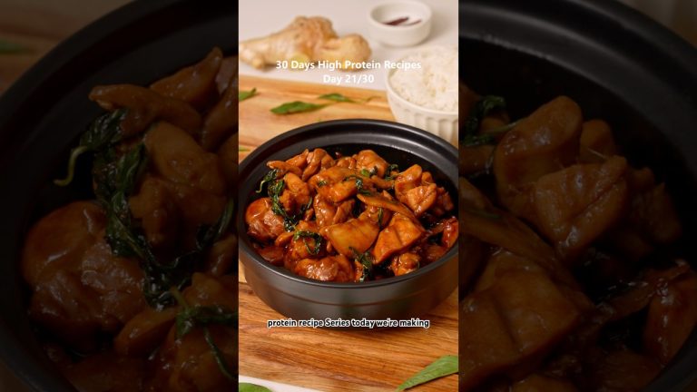 Day 21/30 of High Protein Recipes: TAIWANESE THREE CUP CHICKEN (SAN BEI JI)