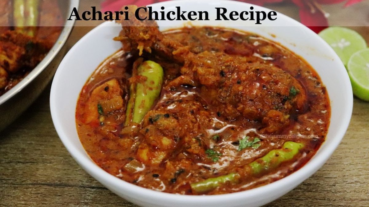 Achari Chicken Recipe | Achari Chicken Curry | Achari Murgh | How to make Achari Masala Chicken