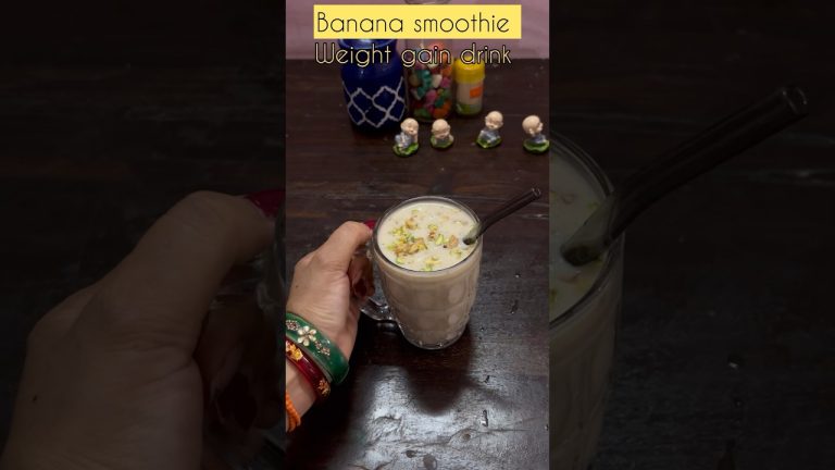 Weight gain drink for kids  banana smoothie recipe !! #youtubeshorts #viralvideo