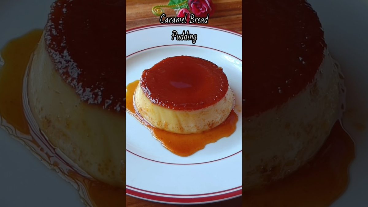 Caramel Bread Pudding Recipe 😋🤤😍 #shorts #recipe