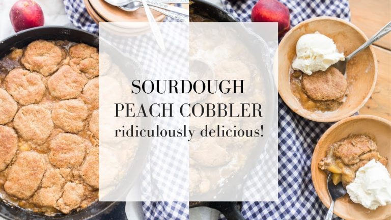 Sourdough Peach Cobbler | SUMMER DESSERT RECIPES EASY