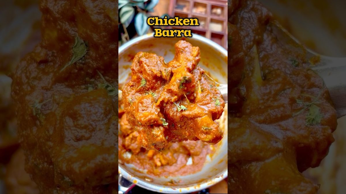 சிக்கன் பர்ரா😋👌🍗| Chicken Barra recipe😋👌#shorts #chicken