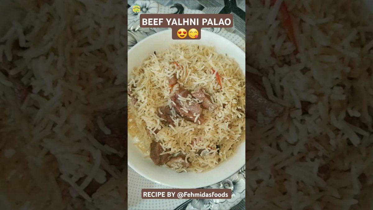BEEF YAKHNI PALAO RECIPE  #food #shorts #cooking #recipe #yakhnipulao #ytshorts
