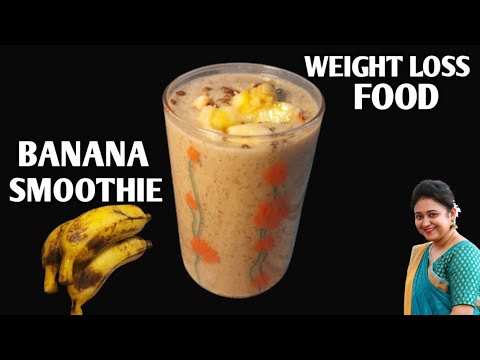 BANANA SMOOTHIE FOR WEIGHT LOSS | QUICK & EASY SMOOTHIE RECIPE