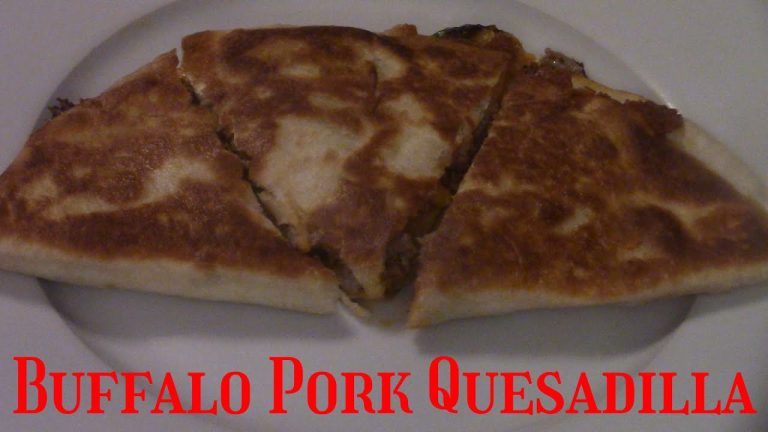 Buffalo Pork Quesadilla