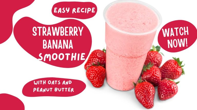 MY FAVORITE STRAWBERRY BANANA SMOOTHIE RECIPE