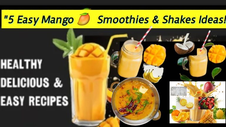 “5 Easy Mango Smoothies & Shakes You’ll Love!” 🥭#mangorecipe  #mangosmoothie  #mangoshake #mango