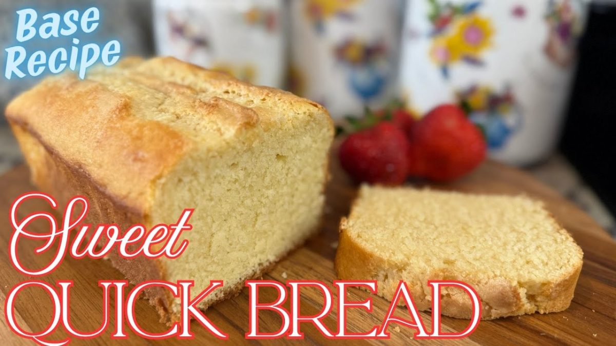 Easy Sweet Quick Bread Recipe | Perfect Base for Mix-Ins like Fruit, Nuts & Chocolate
