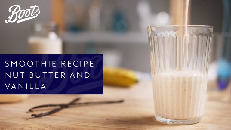 Smoothie Recipe | Nut Butter and Vanilla | Boots UK