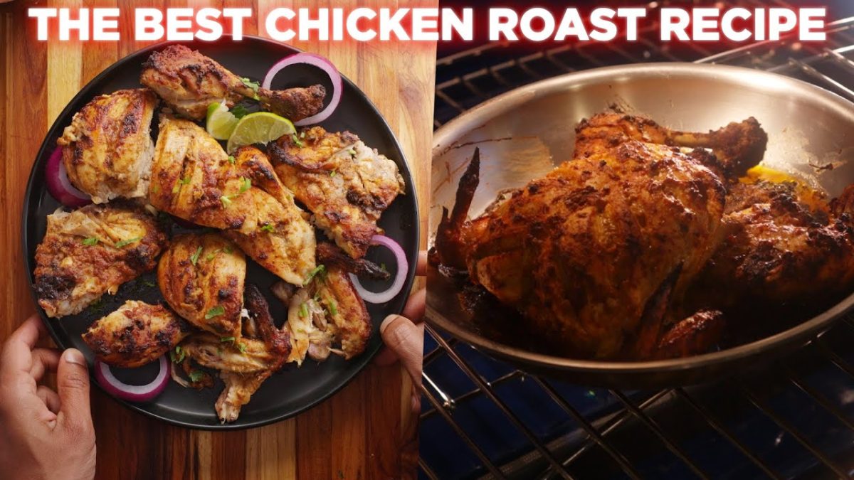 The Best Chicken Roast Recipe Anyone Can Make