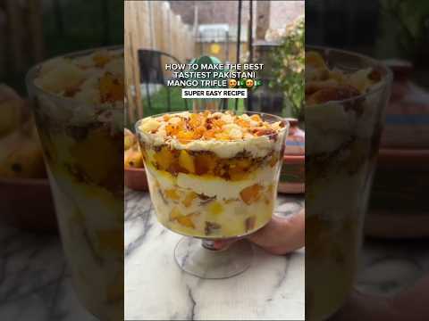 how to make the best easiest Pakistani mango trifle recipe