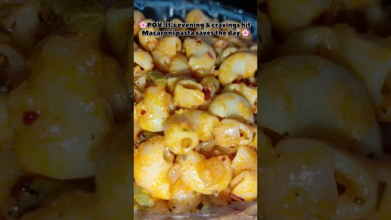 POV: Evening Cravings → Cheesy Macaroni Pasta 🍝🔥 | Quick Pasta Recipe