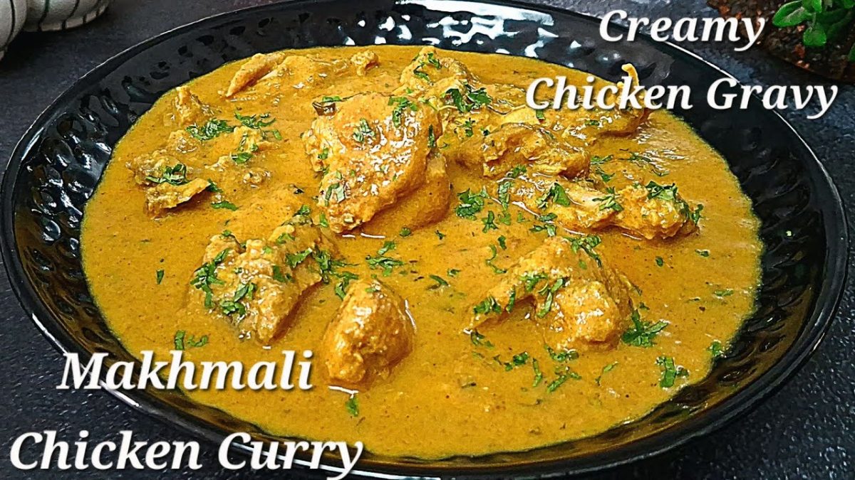 The Best Chicken Curry You've Never Tried- Makhmali Chicken Curry