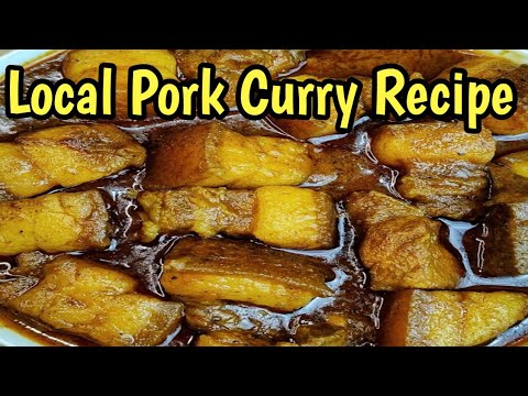 🔥Local Pork Curry Recipe Village Style | Local Pork Recipe | Pork Belly Curry