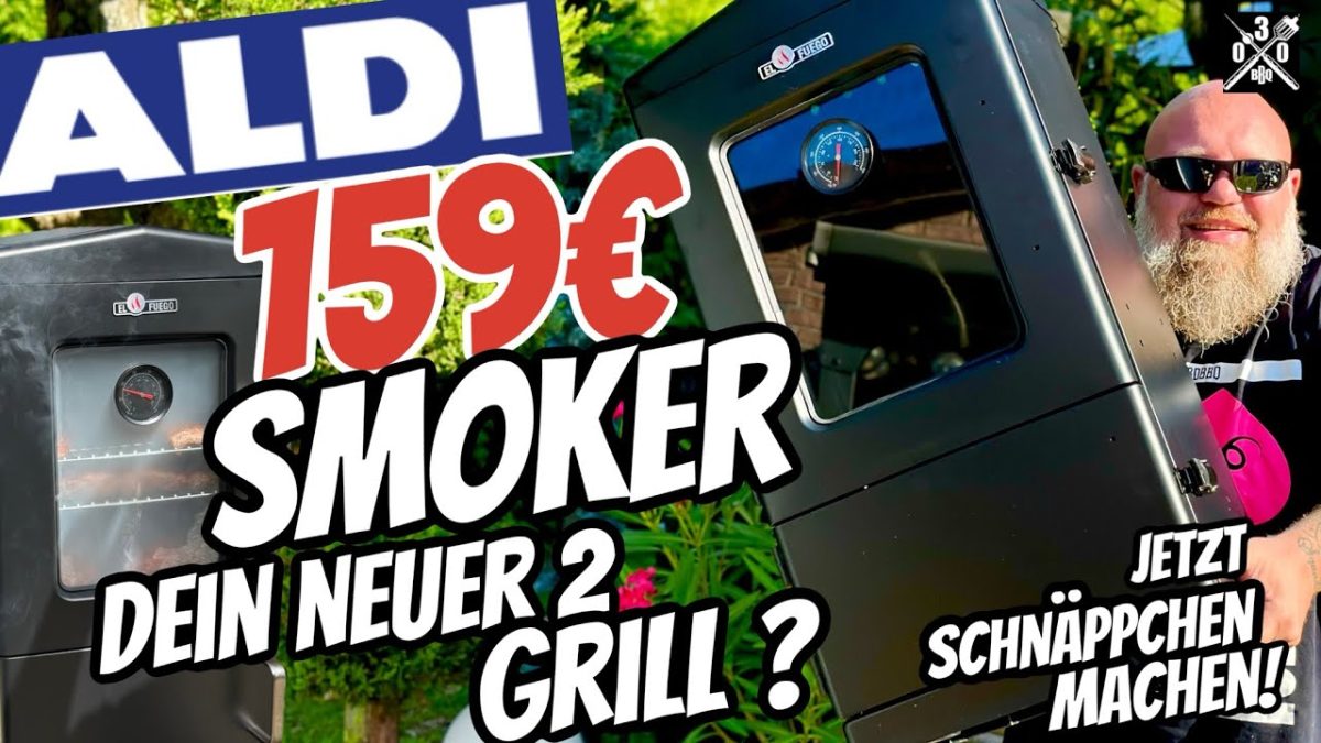 159 € Smoker von ALDI was kann das Teil  – 030BBQ