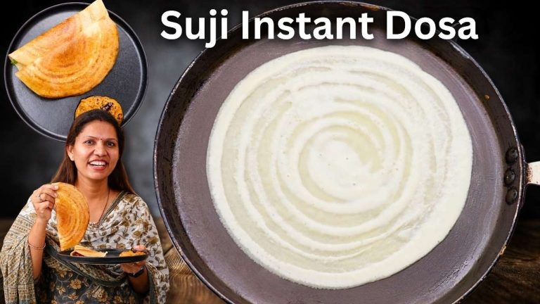 बिना भिगोये और बिना फर्मेन्टेशन के सूजी का क्रिस्पी डोसा सिर्फ 15 मिनट में – Sooji Dosa Recipe