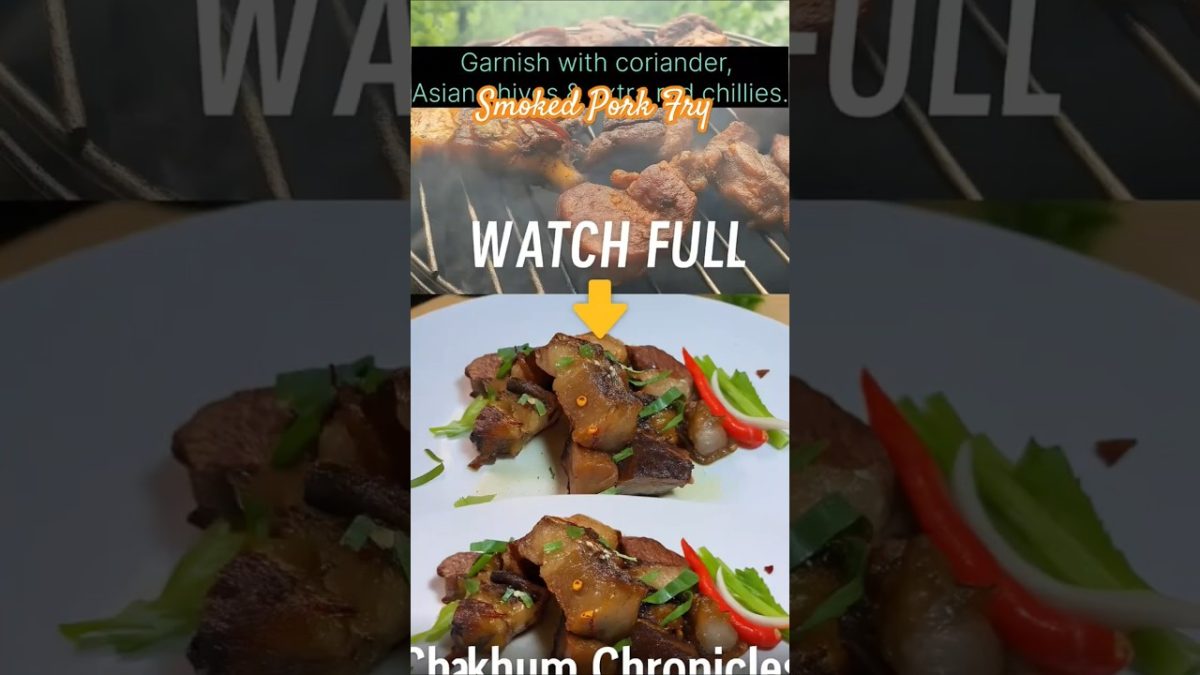 Smoked Pork Fry with Salt & Chilli 🌶️🔥 | Simple Pork Recipe from North East | Chakhum Chronicles