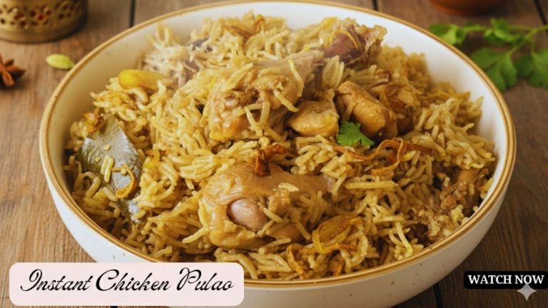 Instant Chicken Pulao Recipe – Quick & Easy!