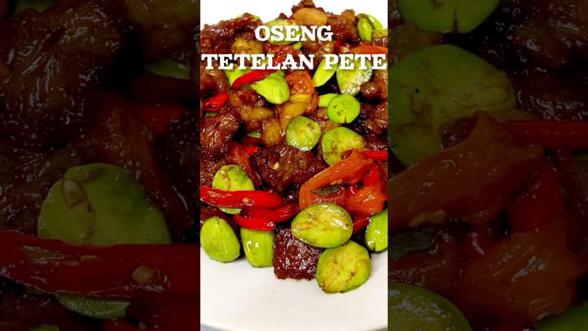 OSENG TETELAN SAPI + PETE #viral #Reseptetelansapi#Osengmercontetelansapi