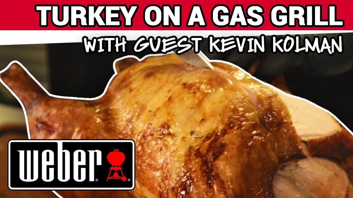 Turkey On A Gas Grill Guest Kevin Kolman – Ace Hardware