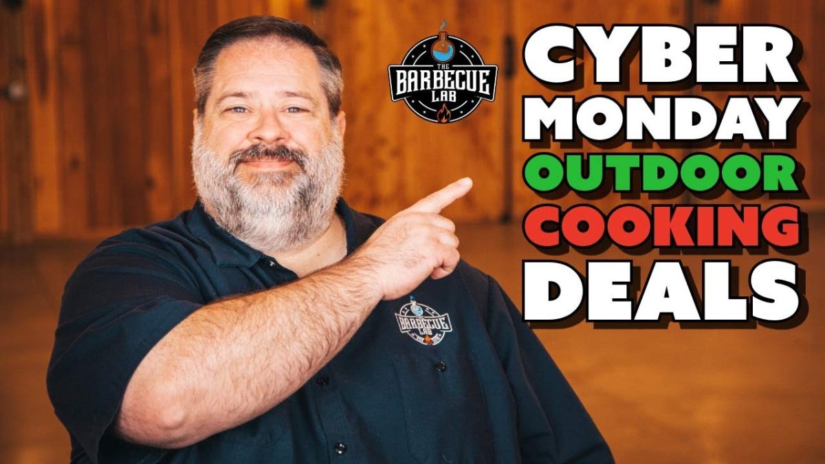The Ultimate Cyber Monday BBQ Shopping Guide