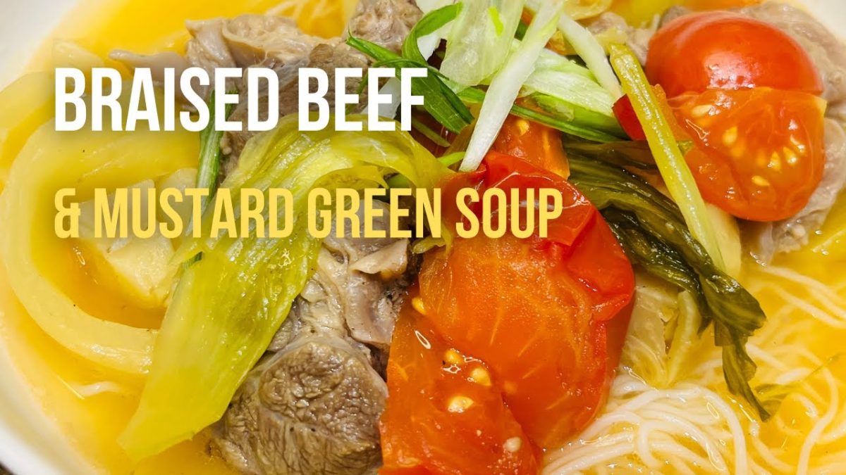 How Vietnamese braised beef with mustard green soup (full recipe)