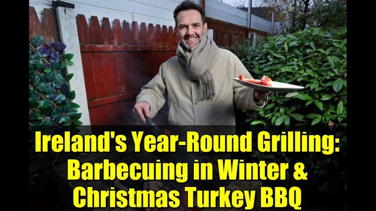 Ireland's Year-Round Grilling: Barbecuing in Winter & Christmas Turkey BBQ