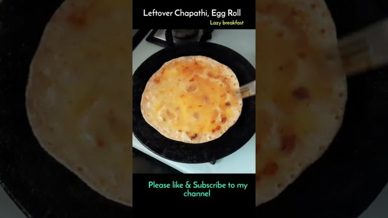 Lazy Breakfast | Leftover chapathi- Egg Roll  #shorts