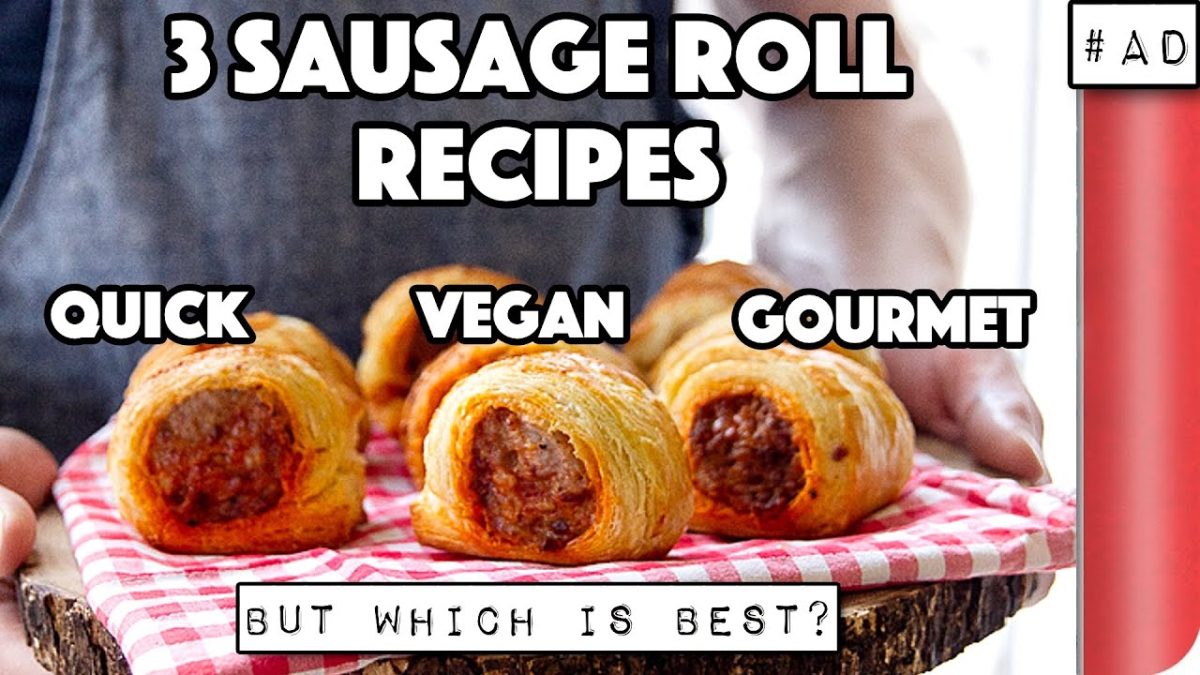 3 Sausage Roll Recipes… but which is best? Quick vs Vegan vs Gourmet | Sorted Food